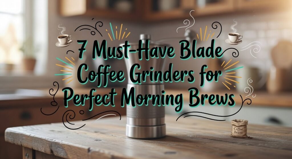 essential coffee grinder guide
