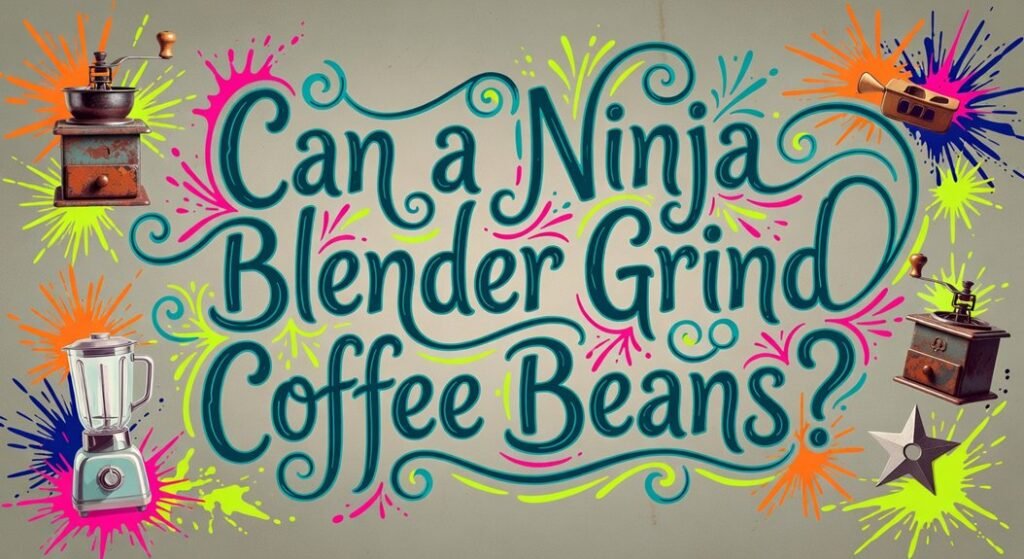 ninja blender grinds beans ninja blender grinds beans